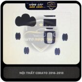 PPF NỘI THẤT CERATO 2016-2018-600K