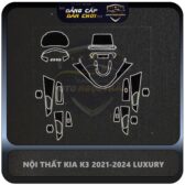 PPF NỘI THẤT KIA K3 2021-2024 LUXURY-1100K
