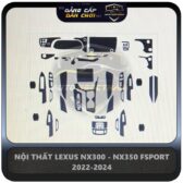 PPF NỘI THẤT LEXUS NX300 - NX350 FSPORT 2022-2024-2600K