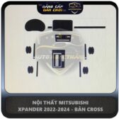 PPF NỘI THẤT MITSUBISHI XPANDER 2022-2024 - BẢN CROSS-900K