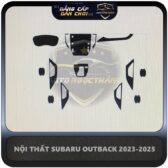 PPF NỘI THẤT SUBARU OUTBACK 2023-2025-1100k
